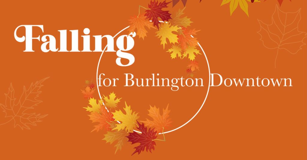 Falling for Burlington Downtown 2025